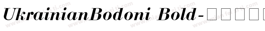 UkrainianBodoni Bold字体转换